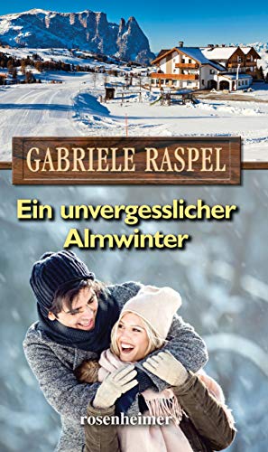 Gabriele Raspel - Ein unvergesslicher Almwinter - Preis vom 09.10.2026 07:28:09 h