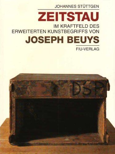 Stüttgen Johannes - Zeitstau: Im Kraftfeld des Erweiterten Kunstbegriffs von Joseph Beuys - Preis vom 09.10.2026 07:28:09 h