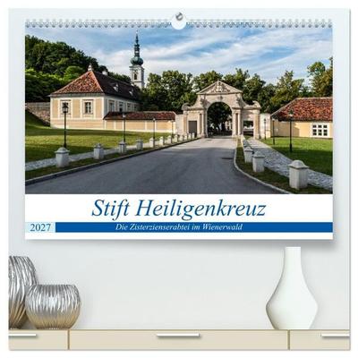 Stift Heiligenkreuz (hochwertiger Premium Wandkalender 2027 DIN A2 quer), Kunstdruck in Hochglanz