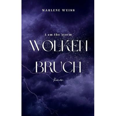 Wolkenbruch, Taschenbuch von Marlene Weiss, BoD – Books on Demand, 978-3-8192-6306-4