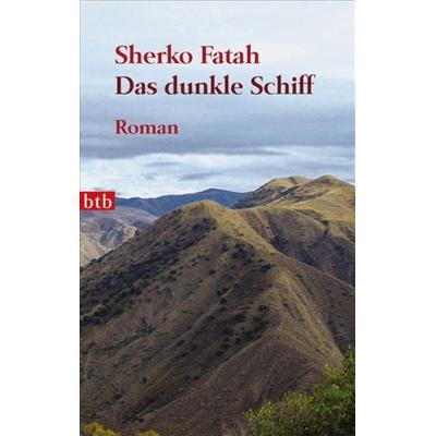 Das dunkle Schiff, Taschenbuch von Sherko Fatah, btb