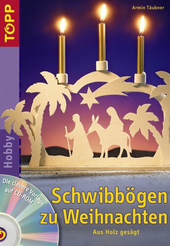 Armin Täubner - Schwibbögen zu Weihnachten: Aus Holz gesägt - Preis vom 09.10.2026 07:28:09 h