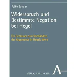Widerspruch und Bestimmte Negation bei Hegel, Fachbücher von Folko Zander