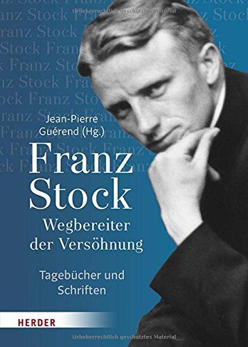 Franz Stock - Franz Stock: Wegbereiter der Versöhnung. - Preis vom 09.10.2026 07:28:09 h