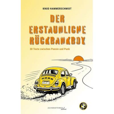 Der erstaunliche Rückbankboy, Taschenbuch von Knud Hammerschmidt, Dichterwettstreit deluxe, 978-3-9880904-6-1