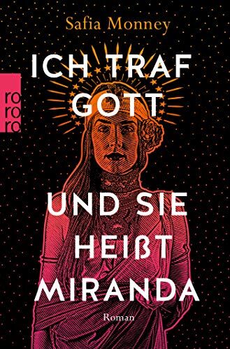 Safia Monney - Ich traf Gott und Sie heißt Miranda - Preis vom 11.10.2026 15:43:13 h