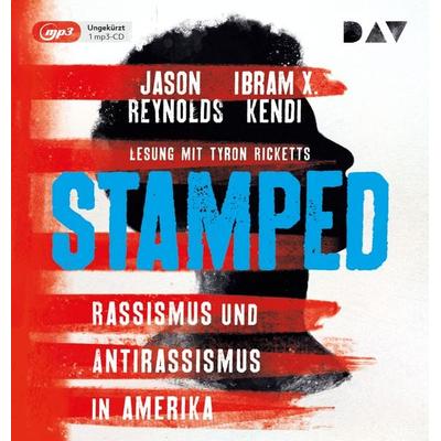 Stamped – Rassismus und Antirassismus in Amerika - Jason Reynolds,Ibram X. Kendi, Audio, 9783742421180
