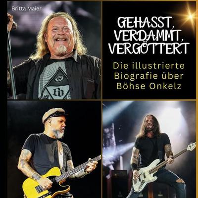 Die illustrierte Biografie über Böhse Onkelz, Gebundene Ausgabe von Britta Maier, 27amigos, 978-3-7505-6167-0