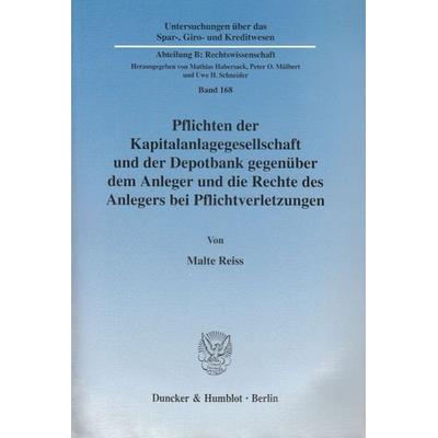 Pflichten der Kapitalanlagegesellschaft und der Depotbank gegenüber dem Anleger und die Rechte des Anlegers bei Pflichtverletzungen., Taschenbuch von