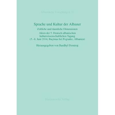 Sprache und Kultur der Albaner, Gebundene Ausgabe von , Harrassowitz, 978-3-447-10518-7