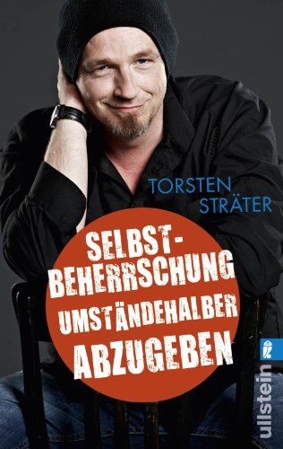 Torsten Sträter - Selbstbeherrschung umständehalber abzugeben - Preis vom 09.10.2026 07:28:09 h