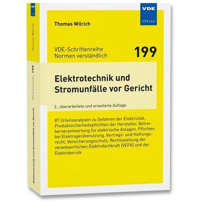 Elektrotechnik und Stromunfälle vor Gericht, Taschenbuch von Thomas Wilrich, Vde Verlag, 978-3-8007-6565-2