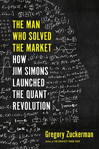 Gregory Zuckerman - The Man Who Solved the Market: How Jim Simons Launched the Quant Revolution - Preis vom 02.10.2026 23:42:20 h