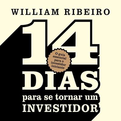14 dias para se tornar um investidor - William Ribeiro, Audio, 9786553480193