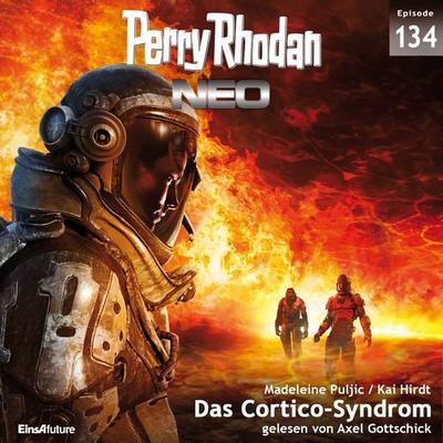 Perry Rhodan Neo 134: Das Cortico-Syndrom - Madeleine Puljic,Kai Hirdt, Audio, 4057664048127