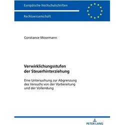 Verwirklichungsstufen der Steuerhinterziehung, Fachbücher von Constance Moormann