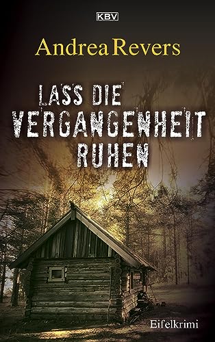 Andrea Revers - Lass die Vergangenheit ruhen: Eifelkrimi (KBV-Krimi) - Preis vom 09.10.2026 07:28:09 h
