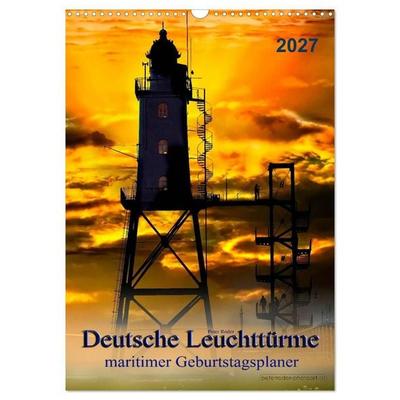 Deutsche Leuchttürme - maritimer Geburtstagsplaner (Wandkalender 2027 DIN A3 hoch), CALVENDO Monatskalender