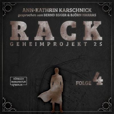 Rack - Geheimprojekt 25 Folge 4 - Ann-Kathrin Karschnick, Audio, 4251703583437
