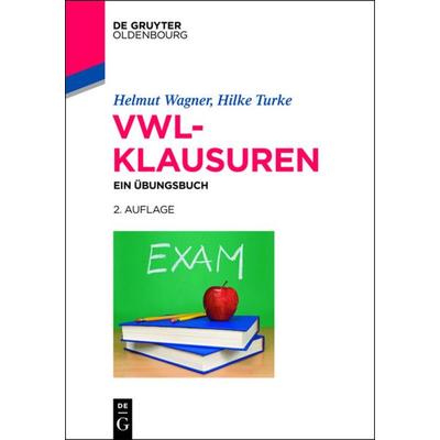 VWL-Klausuren, Taschenbuch von Helmut Wagner,Hilke Turke, De Gruyter Oldenbourg