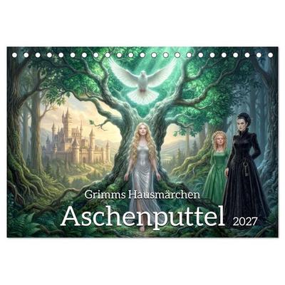 Grimms Hausmärchen Aschenputtel (Tischkalender 2027 DIN A5 quer), CALVENDO Monatskalender