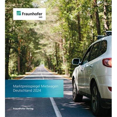 Marktpreisspiegel Mietwagen Deutschland 2024, Taschenbuch von , Fraunhofer Verlag, 978-3-8396-2061-8