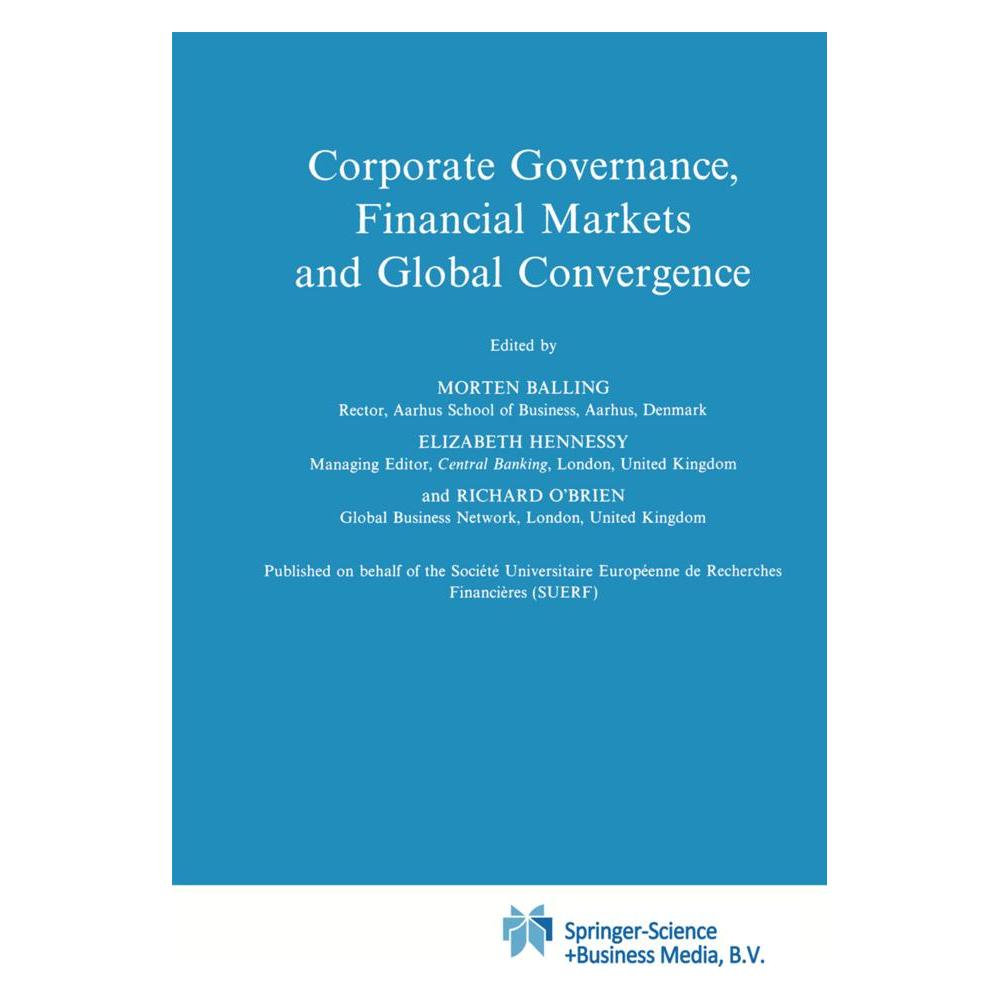 Springer Corporate Governance, Financial Markets and Global Convergence (Englisch, Softcover, Elizabeth Hennessy, Morten Balling, Richard O'Brien) (55381125)