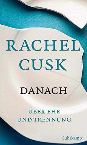 Rachel Cusk - Danach: Über Ehe und Trennung - Preis vom 10.10.2026 11:48:34 h