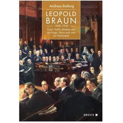 Leopold Braun (1868-1943), Biografien von Andreas Biefang