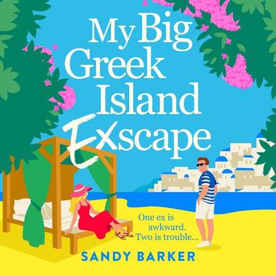 My Big Greek Island Ex-Scape - Sandy Barker, Audio, 9781836780250
