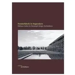 edition 03. Fensterfabrik in Hagendorn - Niklaus Graber & Christoph Steiger Architekten, Sachbücher