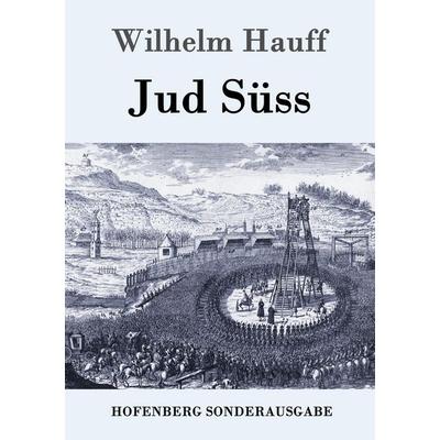 Jud Süss, Taschenbuch von Wilhelm Hauff, Hofenberg, 978-3-86199-820-4