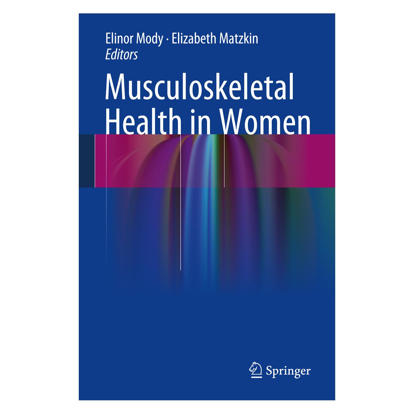 Springer Musculoskeletal Health in Women (Englisch, Hardcover, Elinor Mody, Elizabeth Matzkin) (9781447147114)