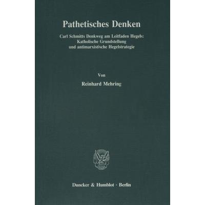 Pathetisches Denken., Taschenbuch von Reinhard Mehring, Duncker & Humblot, 978-3-428-06731-2