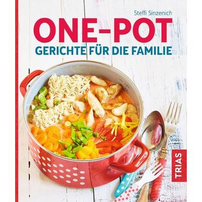 One-Pot - Gerichte für die Familie, Taschenbuch von Steffi Sinzenich, TRIAS, 978-3-432-10780-6