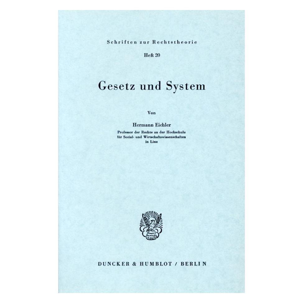 Duncker & Humblot Gesetz und System. (Deutsch, Softcover, Hermann Eichler) (55343830)