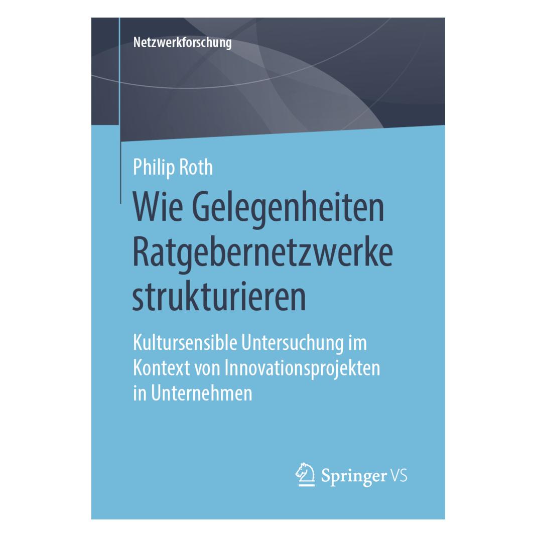 Springer Wie Gelegenheiten Ratgebernetzwerke strukturieren (Deutsch, Softcover, Philip Roth) (56080726)