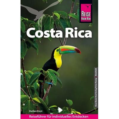 Reise Know-How Reiseführer Costa Rica, Taschenbuch von Detlev Kirst, Reise Know-How Verlag Peter Rump GmbH, 978-3-8317-3589-1