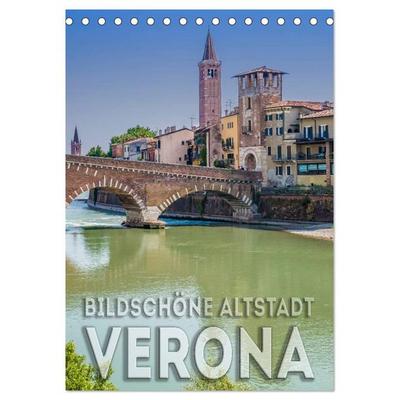 VERONA Bildschöne Altstadt (Tischkalender 2026 DIN A5 hoch), CALVENDO Monatskalender
