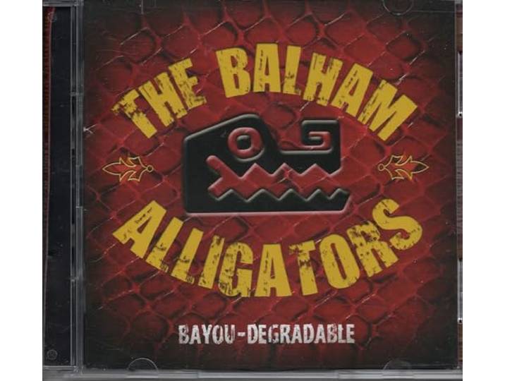 The Balham Alligators - Bayou-Degradable