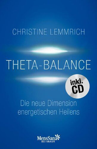 Christine Lemmrich - Theta-Balance: Die neue Dimension energetischen Heilens - Preis vom 30.09.2026 09:01:18 h