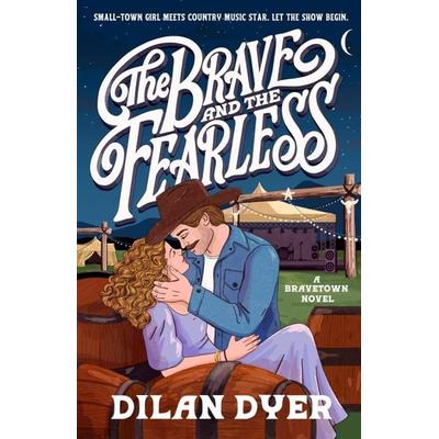 The Brave and the Fearless, Taschenbuch von Dilan Dyer, Penguin Putnam