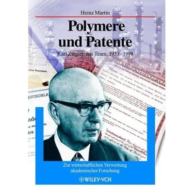 Polymere und Patente, Taschenbuch von Heinz Martin, Wiley-VCH, 978-3-527-30498-1