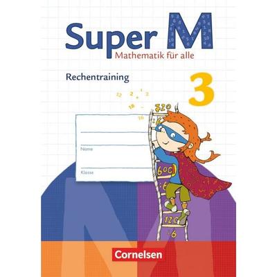 Super M - Mathematik für alle - Zu allen Ausgaben - 3. Schuljahr, Taschenbuch von Brigitte Steinau, Cornelsen Verlag, 978-3-06-083167-8