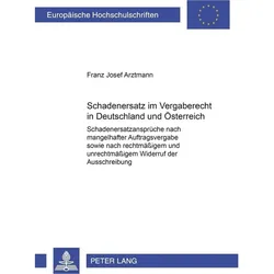 Schadenersatz im Vergaberecht in Deutschland und Österreich, Fachbücher von Franz Josef Arztmann