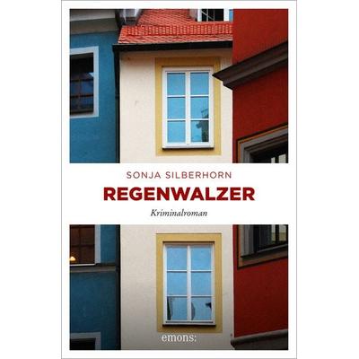 Regenwalzer, Taschenbuch von Sonja Silberhorn, Emons Verlag