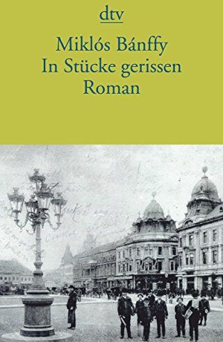 Miklos Banffy - In Stücke gerissen: Roman - Preis vom 13.10.2026 19:28:25 h