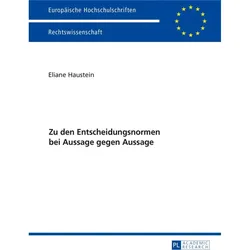 Zu den Entscheidungsnormen bei Aussage gegen Aussage, Fachbücher von Eliane Haustein