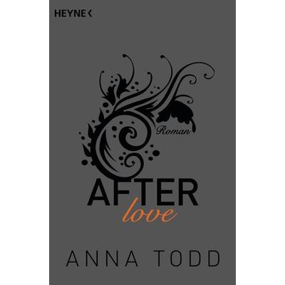 After love / After Band 3, Taschenbuch von Anna Todd, Heyne, 978-3-453-49118-2
