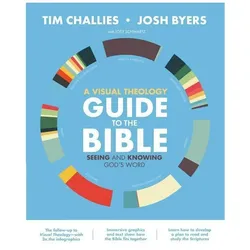 A Visual Theology Guide to the Bible, Sachbücher von Tim Challies, Josh Byers
